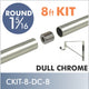 CONNECT Threaded 1 5/16 Round Rod Kit, 8ft, Dull Chrome, Style B