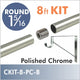 CONNECT Threaded 1 5/16 Round Rod Kit, 8ft, Polished Chrome, Style B